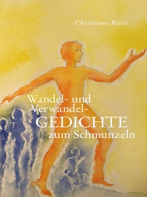 cover image of Wandel-  und Verwandel- GEDICHTE